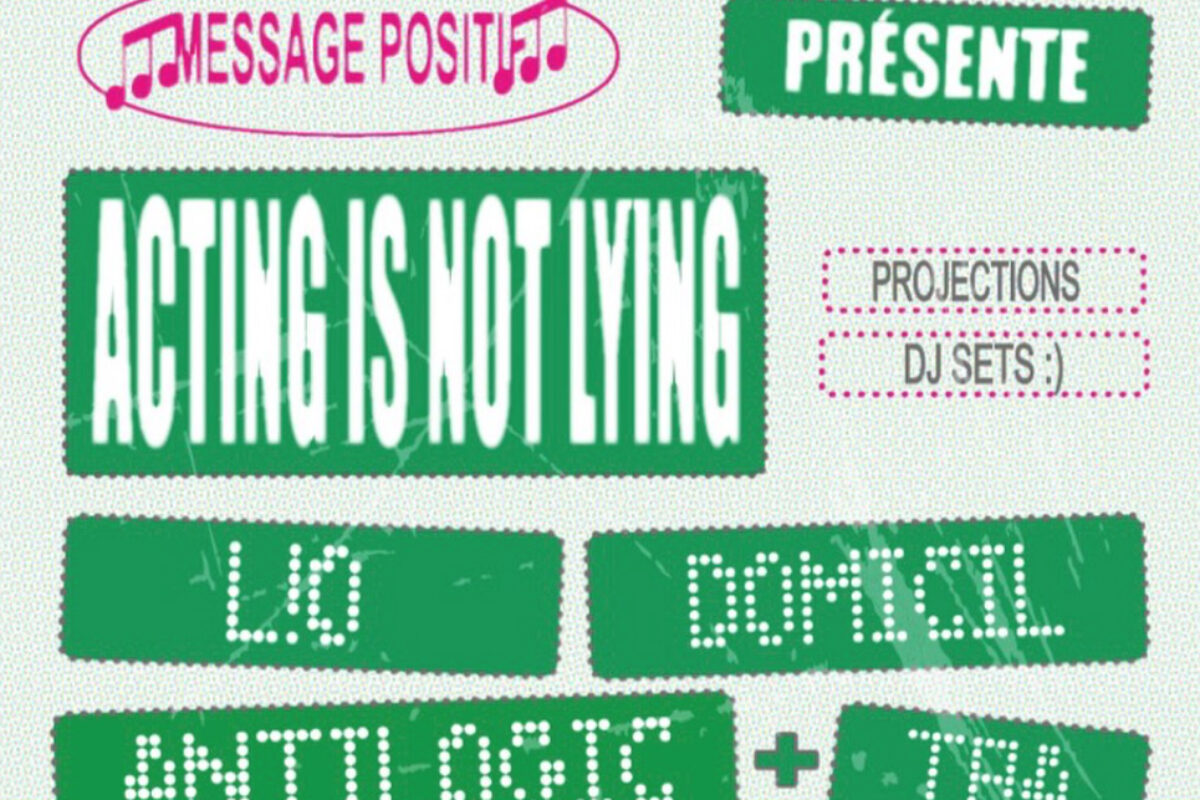 image : Acting is not lying • Message positif