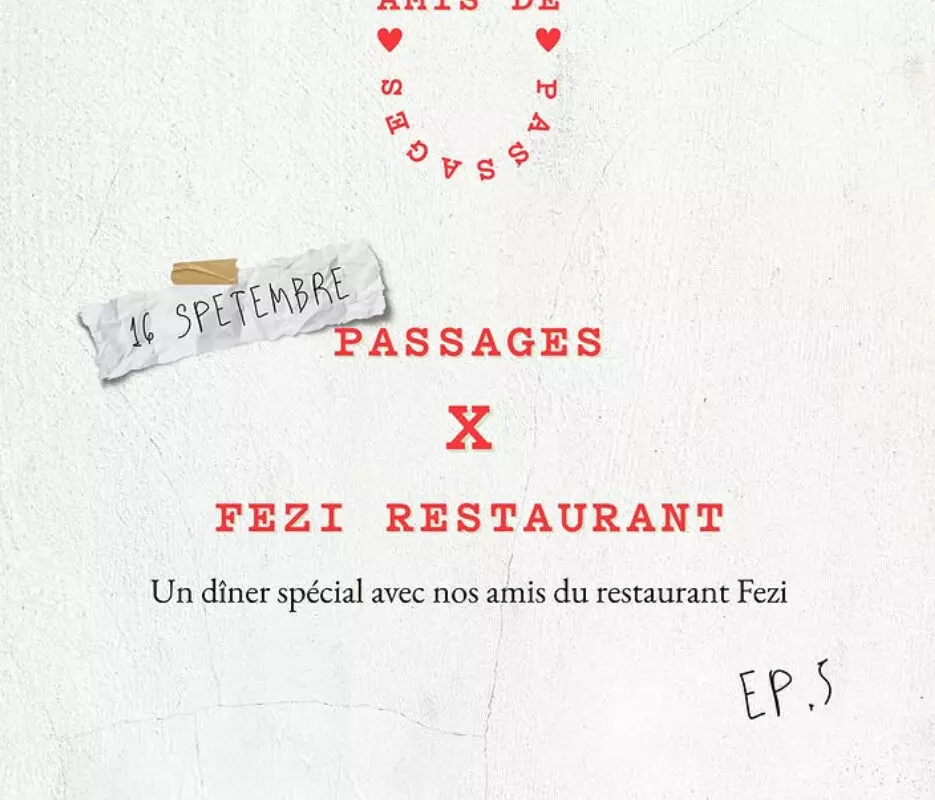 image : Passages • Dîner spécial avec Fezi