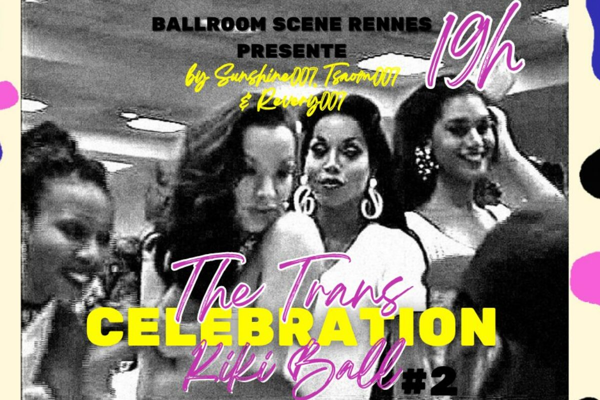 image : The Trans Celebration Kiki Ball #2 • Ballroom Scene Rennes